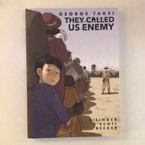 They called us enemy (a graphic novel by George takei)
